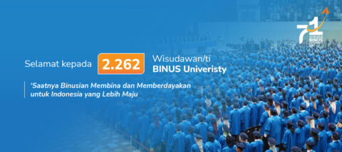 2.262 Wisudawan BINUS UNIVERSITY Siap Berdampak bagi Bangsa!